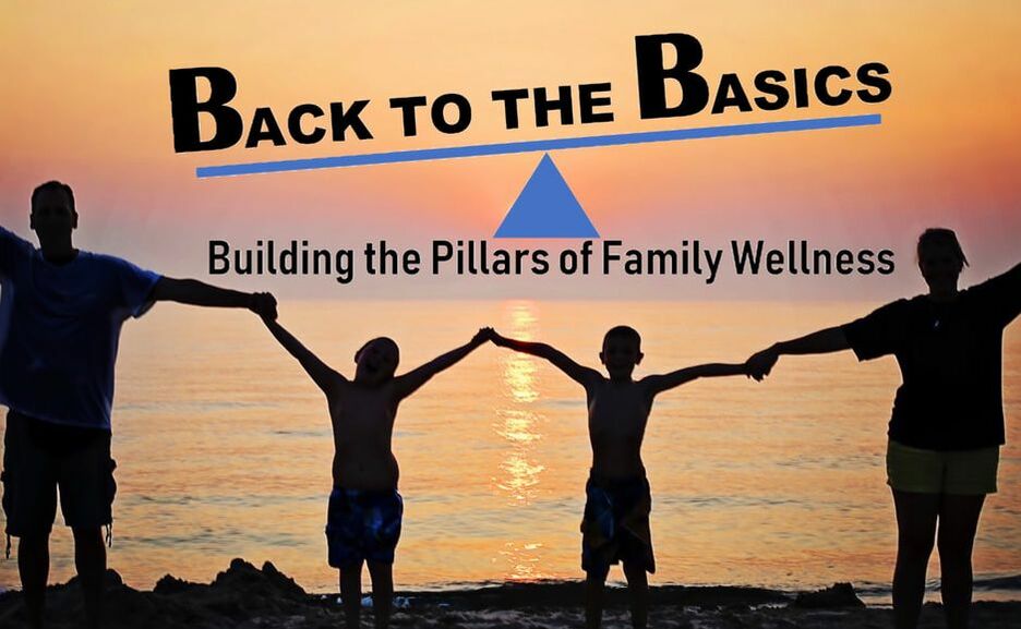 back to the basics, family health course, online health class, family wellness, kids health, self improvement, family fitness